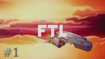 PART ONE: Faster Than Light (FTL) No Commentary
