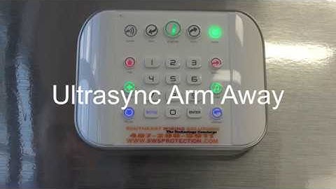 UltraSync Security System -  How to properly Arm Away