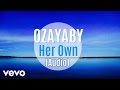 Ozaybaby  her own audio