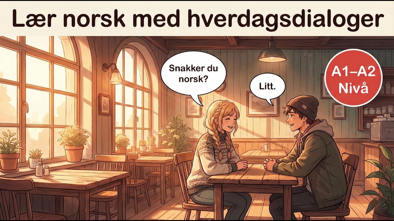 Lær norsk med dialoger  A1A2 | norsk for nybegynnere | Norwegian Connect