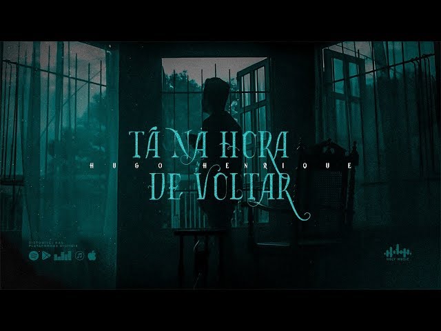 Hugo Henrique - Ta Na Hora de Voltar