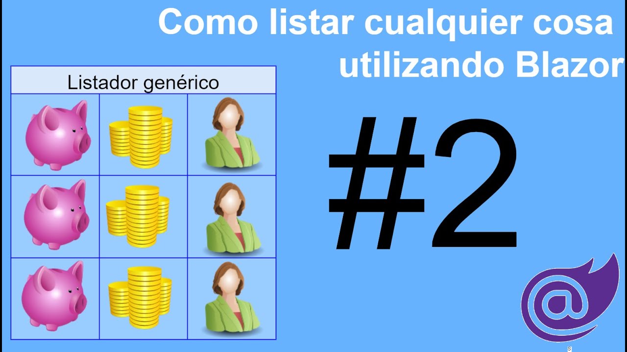 Como crear un componente genérico con Blazor Webassembly. Parte 2