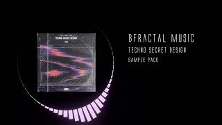 Techno Secret Design Sample Pack | Dark & Experimental Techno Sounds by BFractal Music