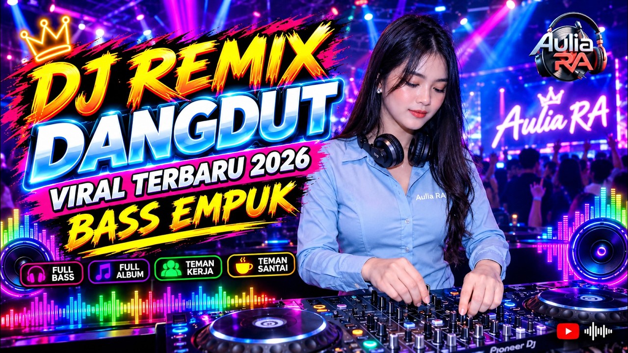 DJ DANGDUT LAWAS BASS EMPUK ENAK BANGET || Playlist Pilihan Terbaik 2026 || Aulia RA