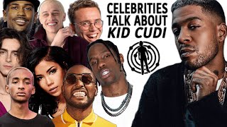 Celebrities Talk about Kid Cudi