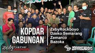 Kopdar Gabungan Zebyrockboyo Dzeko Semarang Zemarco Dan Bazoka  Kaliwungu Kendal Jawa Tengah