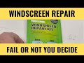 How To Windshield repair (windscreen) Fail or not you decide