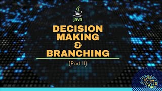 Decision making & branching 2 [Class-IX]