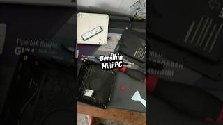 Kita Bersihin MINI PC,  #minipc #pc #computer