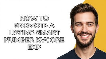 How to Promote a Listing Smart Number Kvcore Exp - GUIDE!