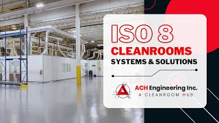 ISO 8 CLEANROOMS | Systems & Solutions | ACH Engineering