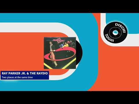 Ray Parker Jr.  & The Raydio - Two places at the same time (1980)