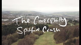 The Caerphilly Spitfire Crash