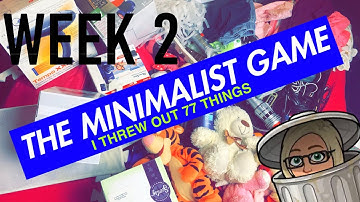 I THREW OUT 77 THINGS!! | The Minimalist Game | Winter Edition | Week 2