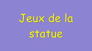 Jeux musical La statue