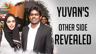 Interview: Yuvan Shankar Raja's Other Side Revealed by his Wife | Zafroon Nizar