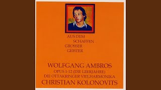 Op. 10 - Also sprach W. Ambros / &quot;A Mensch möcht i bleibn&quot;