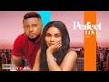 PERFECT LOVE - MAURICE SAM, SARIAN MARTINS 2024 LATEST NIGERIAN MOVIE