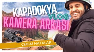 Kamera Arkasi Kapadokya Vlog I