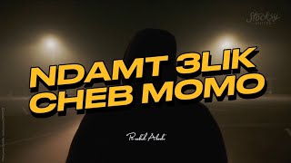 CHEB MOMO - NDAMT 3LIK ( ｓｌｏｗｅｄ ＋ ｒｅｅｖｅｒｂ ）