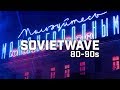 SOVIETWAVE 4 / SOVIET SYNTHPOP 80-90s
