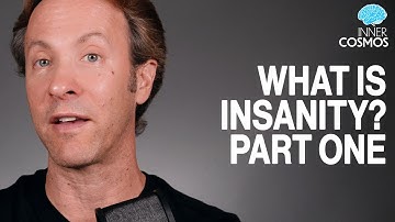 What is Insanity? Part 1 | Inner Cosmos with David Eagleman