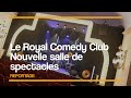 Le royal comedy club  nouvelle salle de spectacles  reims