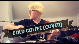 Cold Coffee- Ed Sheeran (cover) || Realisticallysaying