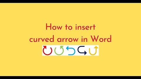 How to insert curved arrow in Word