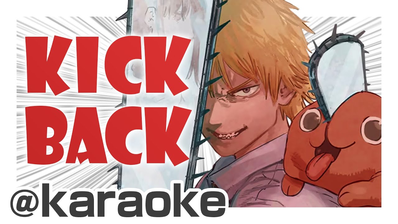 [日本語+英語歌詞] Chainsaw Man "kick back" / チェンソーマン [カラオケ] YouTube