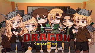 ☬•|| How to train your dragon react to ||•☬