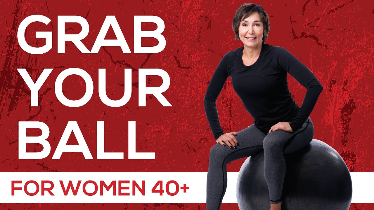 Total Body Strength with the Stability Ball for Women Over 40 - YouTube