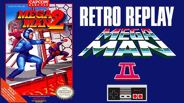 Retro Replay: Mega Man 2 | NES Classic Gameplay