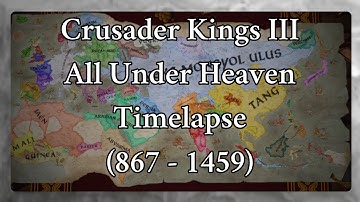 Crusader Kings III - All Under Heaven | Timelapse (867 - 1459)