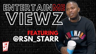 EntertainMe Viewz featuring RSN STAR PART1