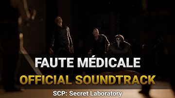 Faute médicale | SCP-049 Chase Theme | SCP: Secret Laboratory OST Vol. 2