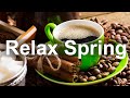 Relax Spring Coffee Jazz - Elegant Jazz Piano and Saxophone Music