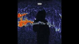 2Scratch - Me Against The World (𝓼𝓵𝓸𝔀𝓮𝓭 𝓻𝓮𝓿𝓮𝓻𝓫)