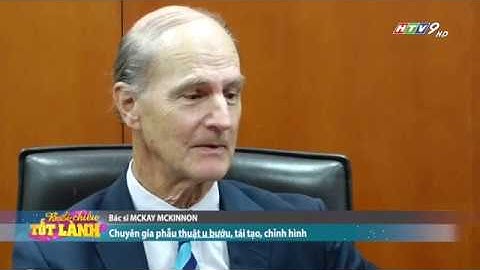 Bác sĩ Mckay Mckinnon đến bệnh viện FV điều trị cho các Bệnh nhi nghèo của Quỹ Nâng Bước Tuổi Thơ