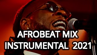 Afrobeat Instrumental Mix 2021 | AFROBEAT TEMPLE 2 | Chill Afrobeats Instrumental | Ghana Beats