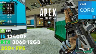 Apex Legends 250+ FPS | RTX 3060 12GB + i5 12400F 1080p Benchmark!