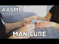 ASMR | Manicure