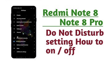 Redmi Note 8 , Note 8 Pro , How to on / off Do Not Disturb setting tips and tricks