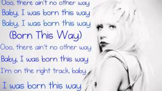 Lady Gaga - Born This Way (With Lyrics)