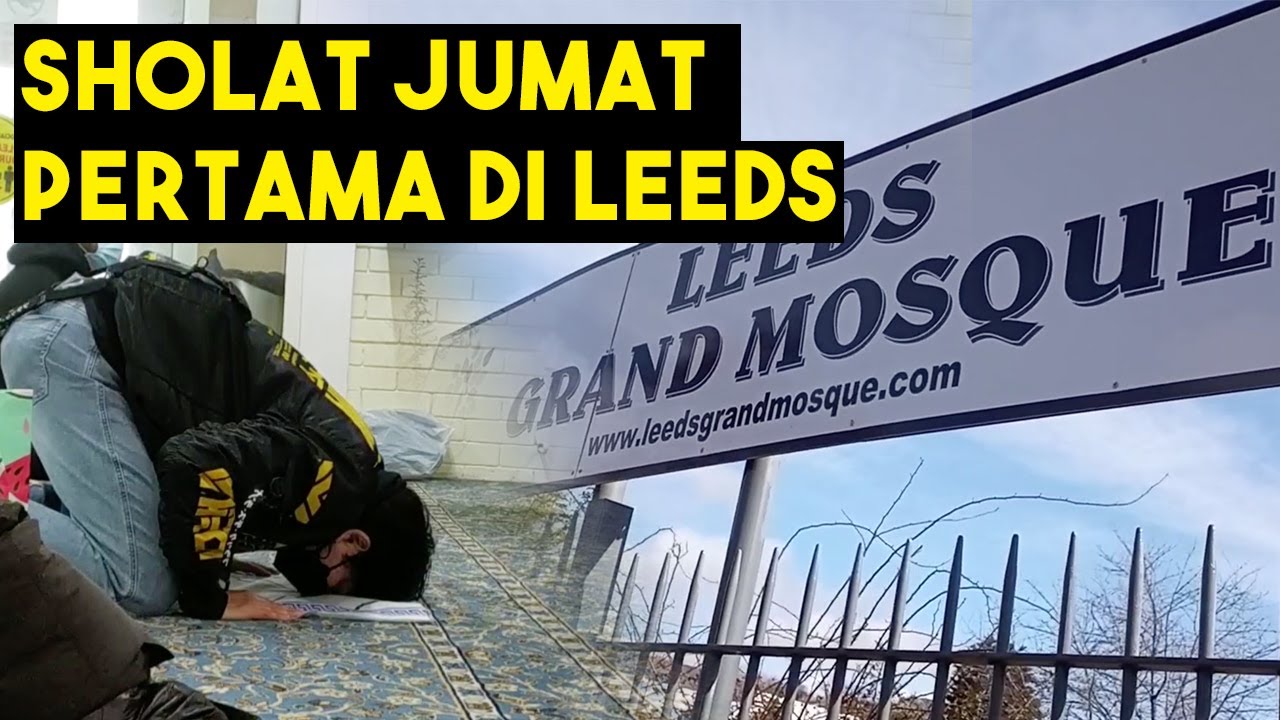 Sholat Jumat Pertama di Leeds, UK | VLOG Armand Maulana