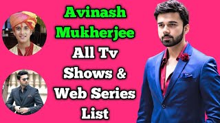 Avinash Mukherjee All Tv Serials List All Web Series List Balika Vadhu, Sasural Simar Ka 2