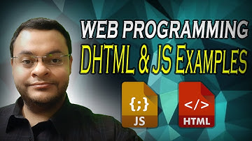 Web Programming: DHTML & JavaScript Examples شرح بالعربي