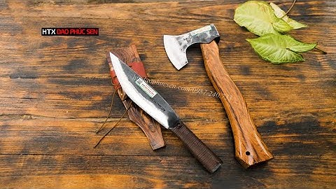 #daophucsen 🌿CẶP ĐÔI DAO RÌU ĐI RỪNG SANG -XỊN🌿 - HÀNG CHUẨN CỦA HTX DAO PHÚC SEN