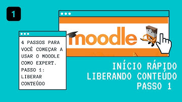 Moodle - Início rápido 1 - - Liberando materiais de estudo (conteúdo) no Moodle