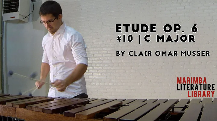 Etude Op. 6, #10 (C Major), by Clair Omar Musser -...